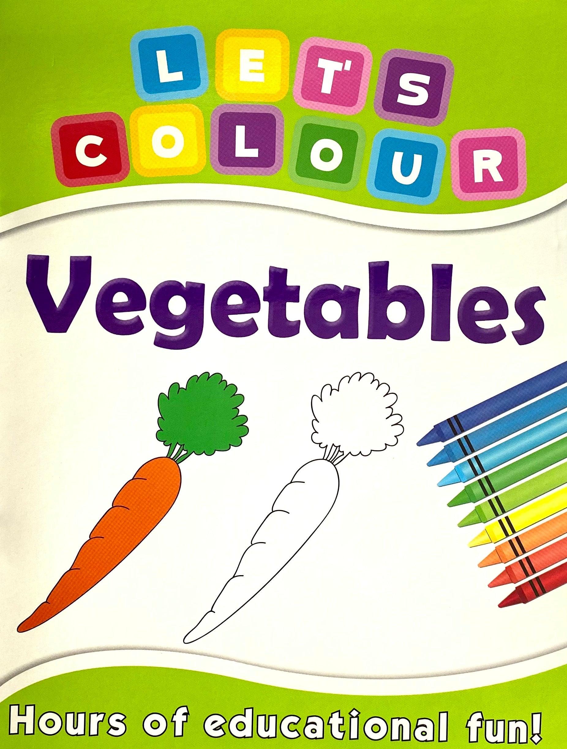 Let's Colour - Vegetables - Hours of Educational Fun - Spectrawide Bookstore