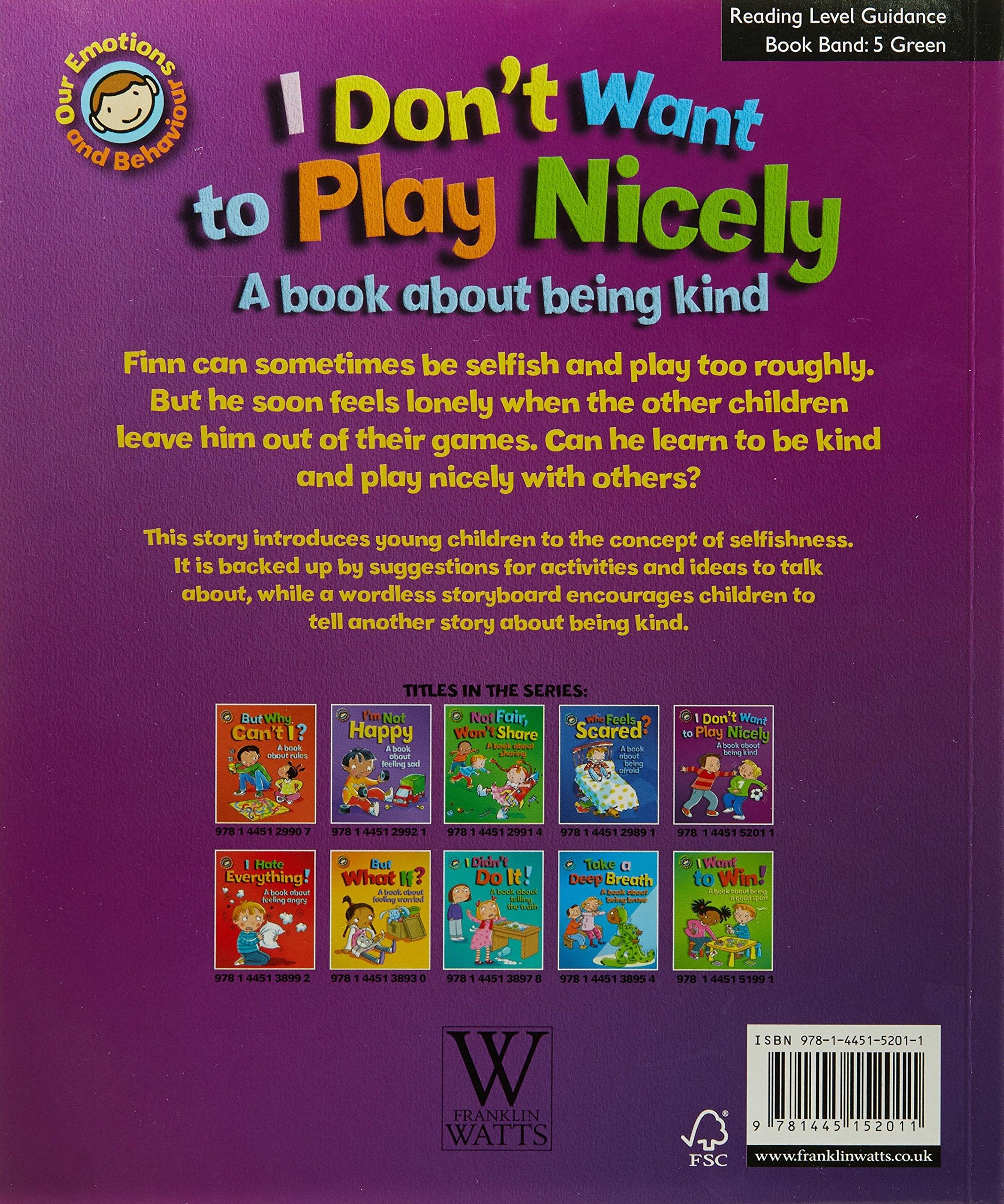 Our Emotions and Behaviour: I Don't Want to Play Nicely A book about being kind - Spectrawide Bookstore