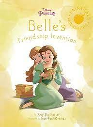 Disney Princess - Beauty and the Beast - Belle's Friendship Invention - Spectrawide Bookstore