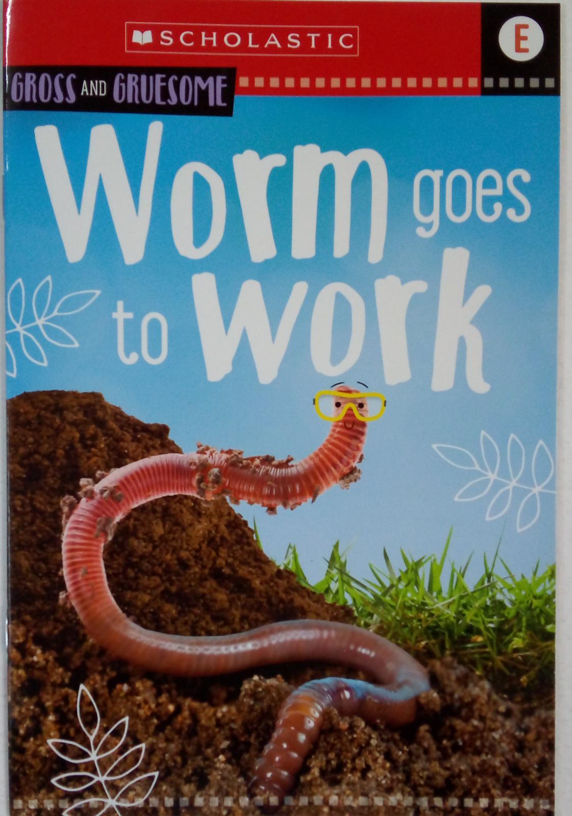 Gross And Gruesome - Worm goes to work - Spectrawide Bookstore