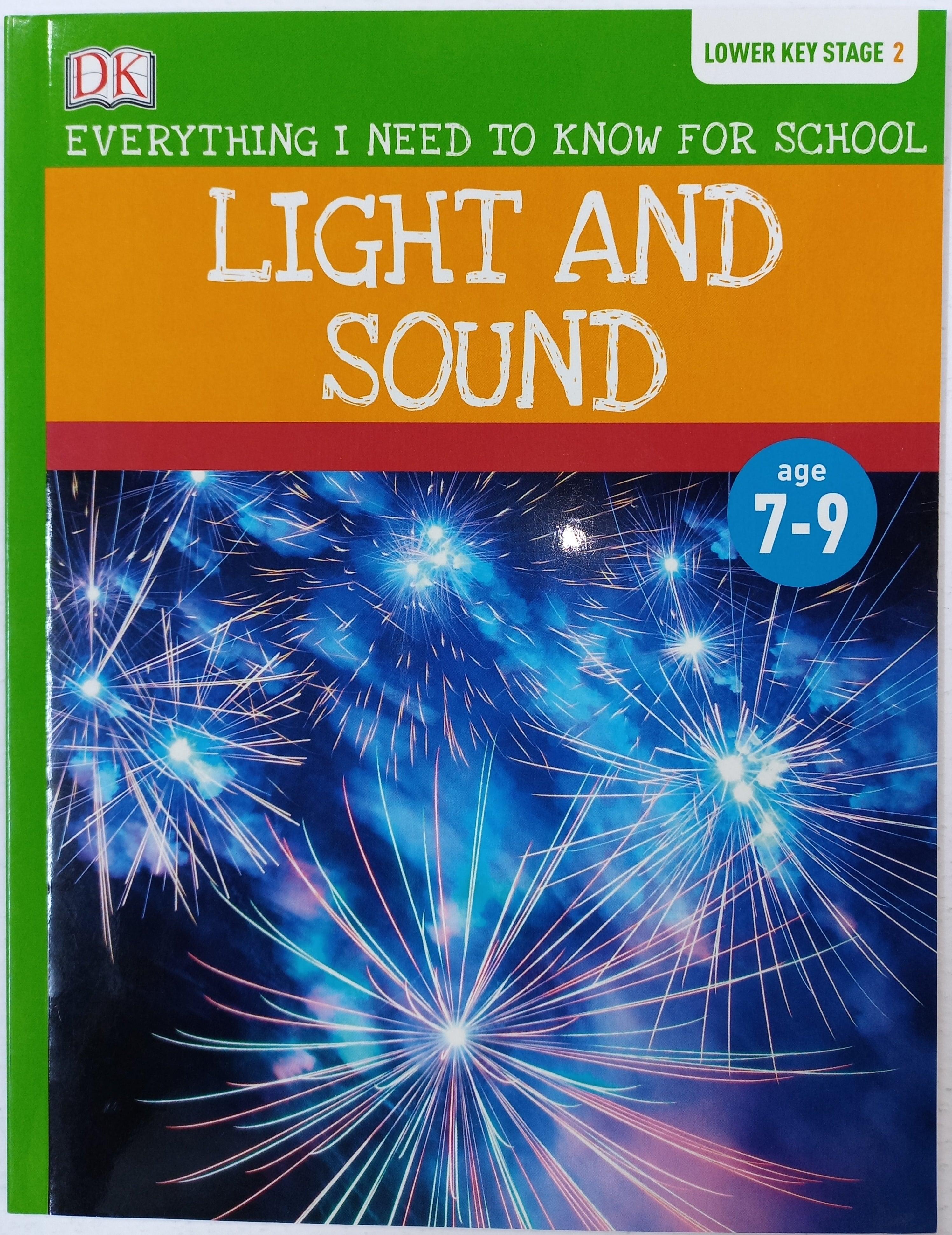 DK Lower Key Stage 2: Light And Sound - Age 7-9 - Spectrawide Bookstore