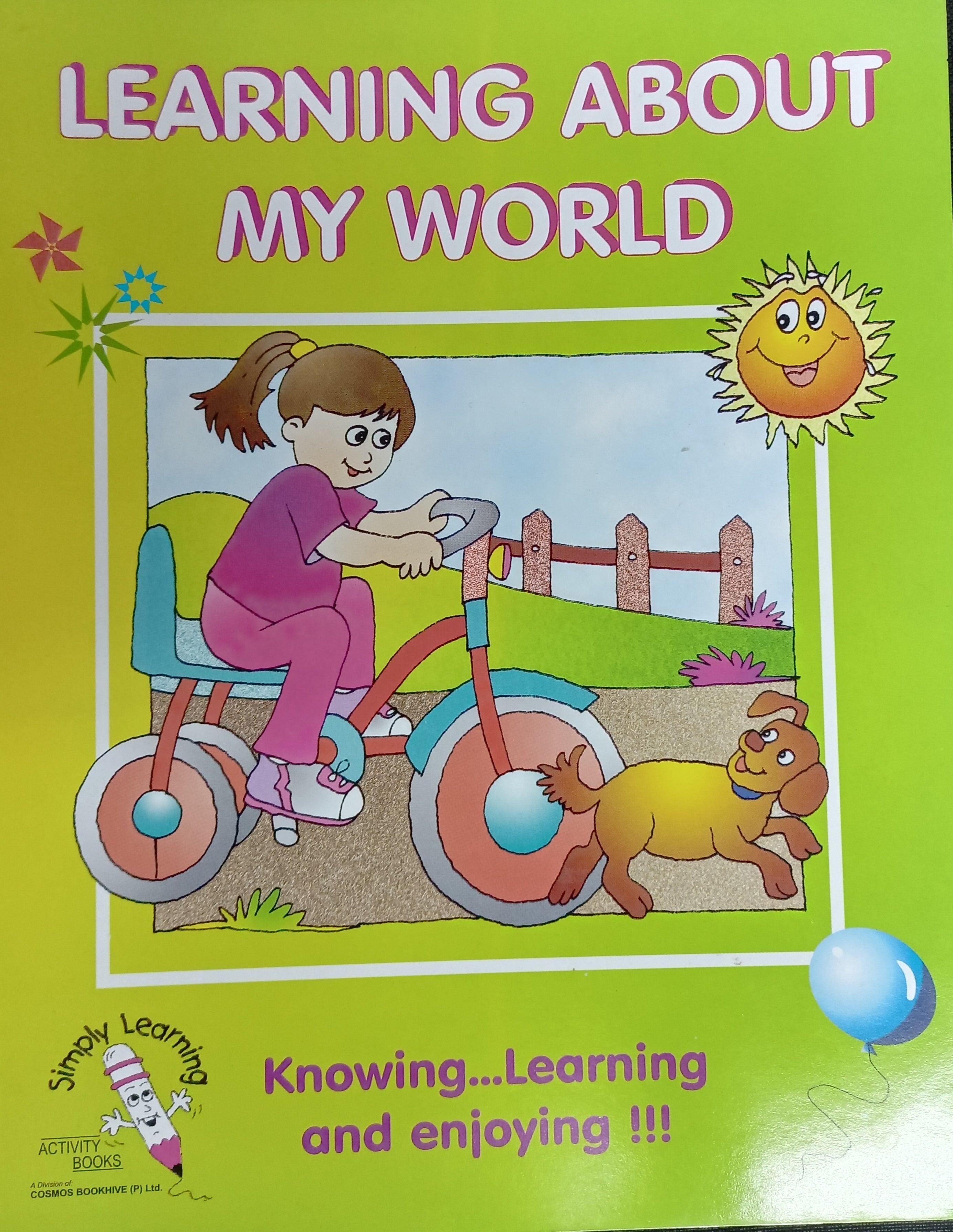 Learning About My World - Knowing Learning and Enjoying - Spectrawide Bookstore