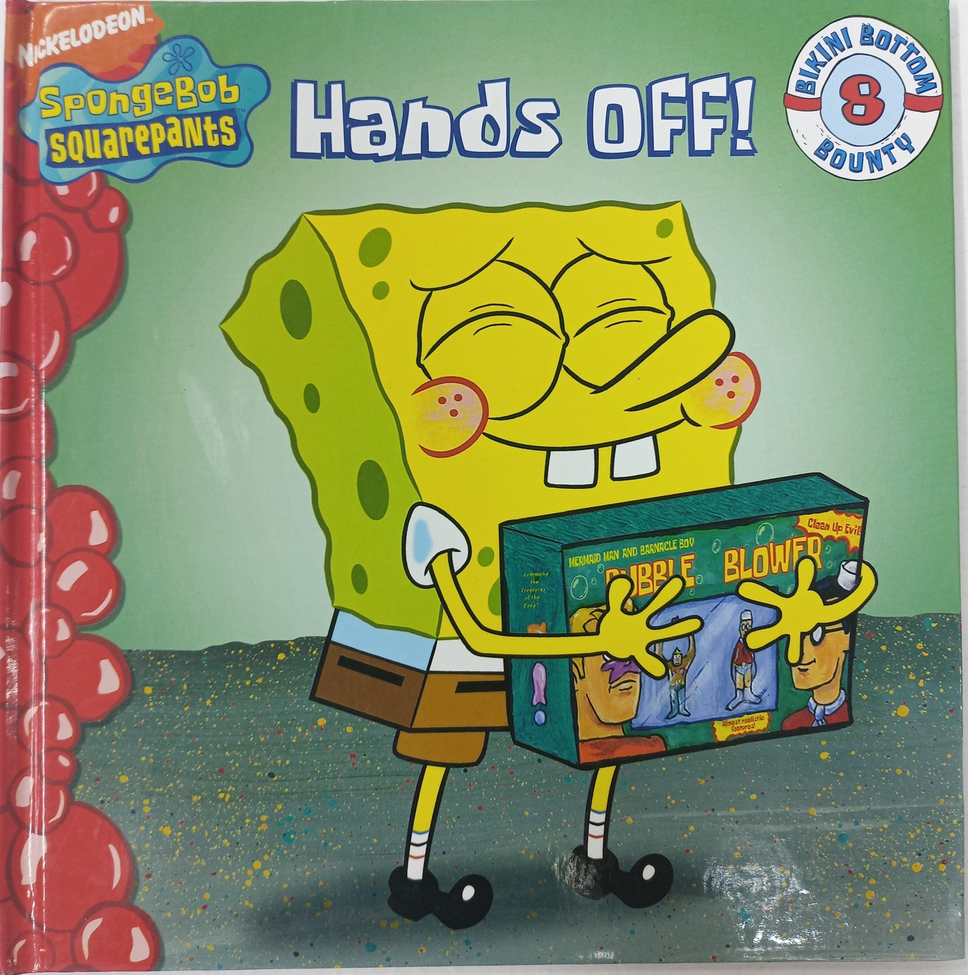 SpongeBob SquarePants - Hands Off! - Spectrawide Bookstore