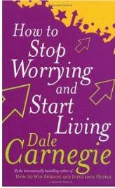 How To Stop Worrying And Start Living - Spectrawide Bookstore