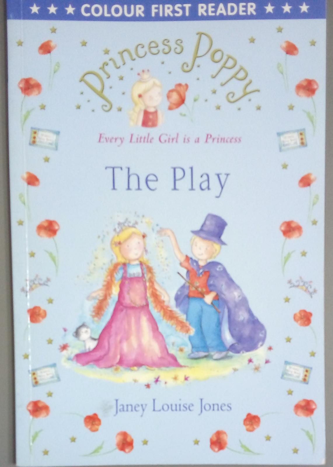 Colour First Reader - Princess Poppy - The Play - القارئ الأول - الأميرة الخشخاش - المسرحية