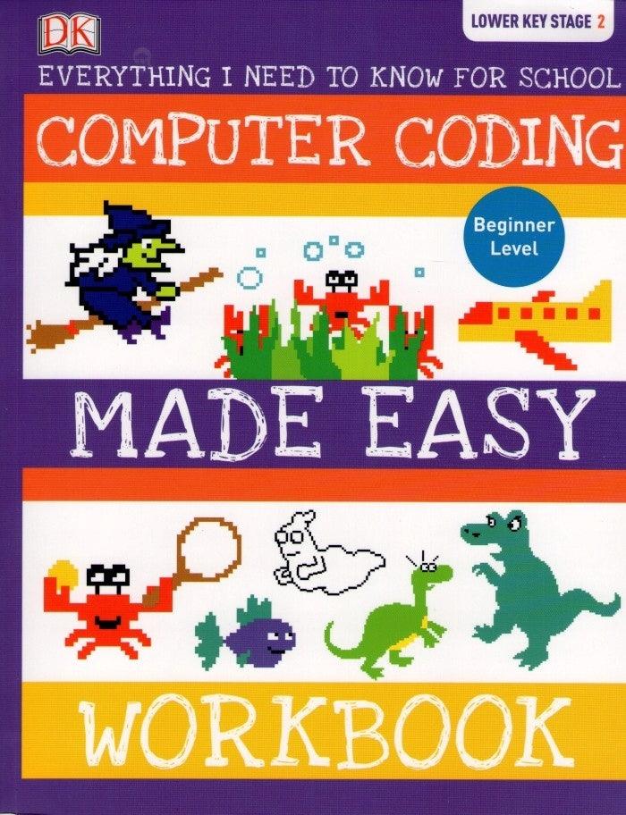 Ks2 Computer Science Everything I Need To Know For School KS2 - Computer Coding Made Easy W
