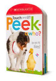 Scholastic Touch and Lift - Peek A Who-Who's My Mom? - Spectrawide Bookstore