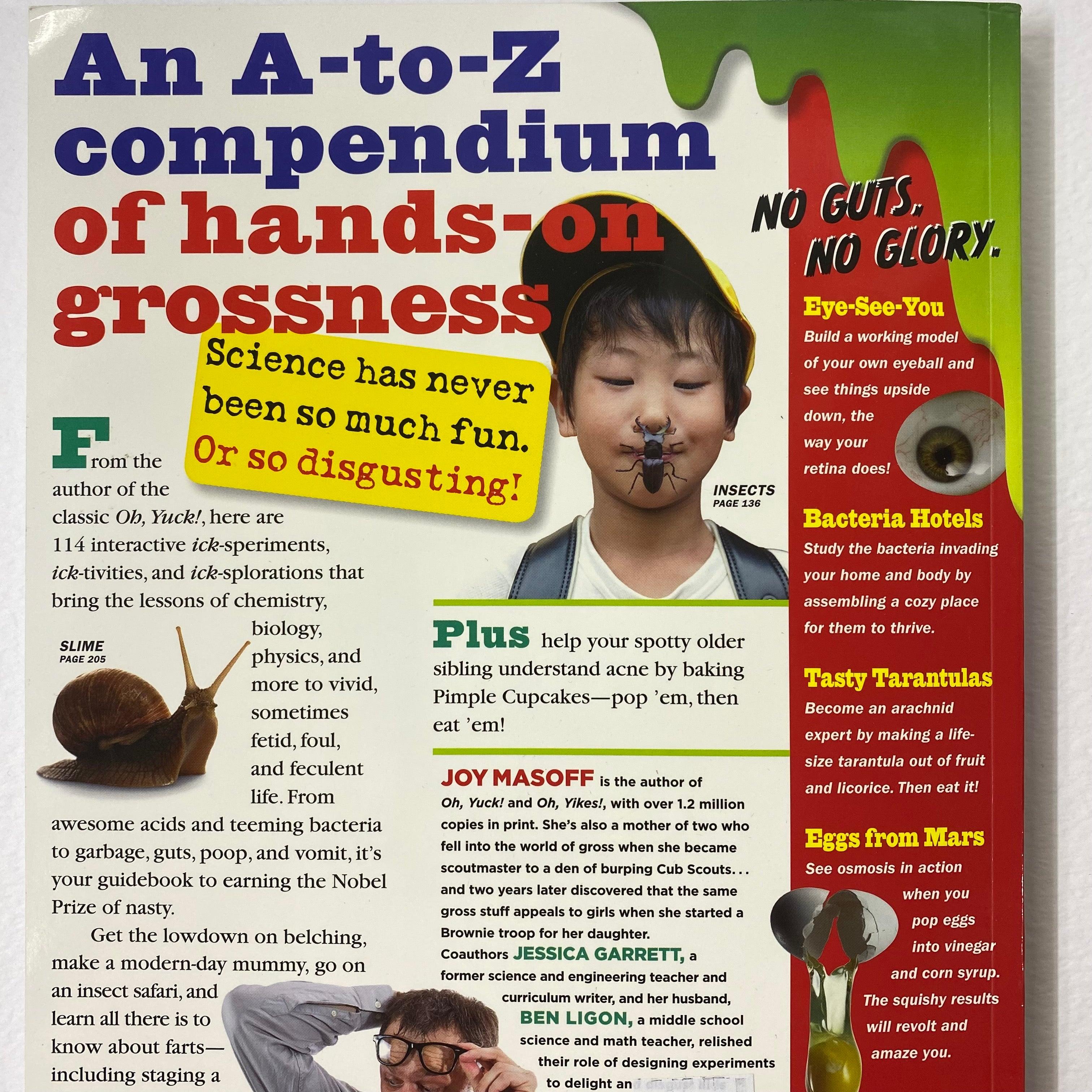 Science Experiments Guaranteed to Gross You Out! OH, ICK! - Spectrawide Bookstore