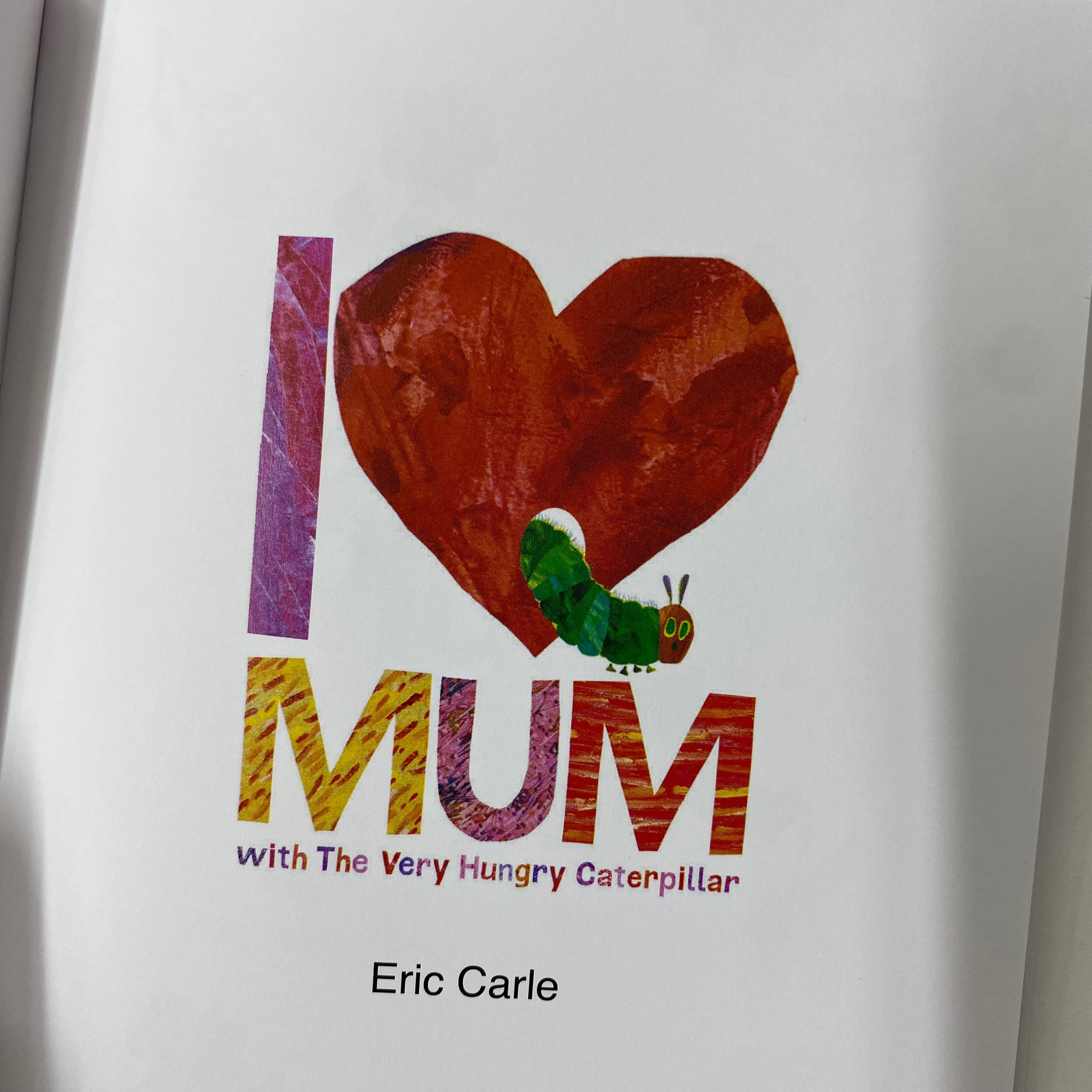 I Love Mum with The Very Hungry Caterpillar - Hardcover - Spectrawide Bookstore