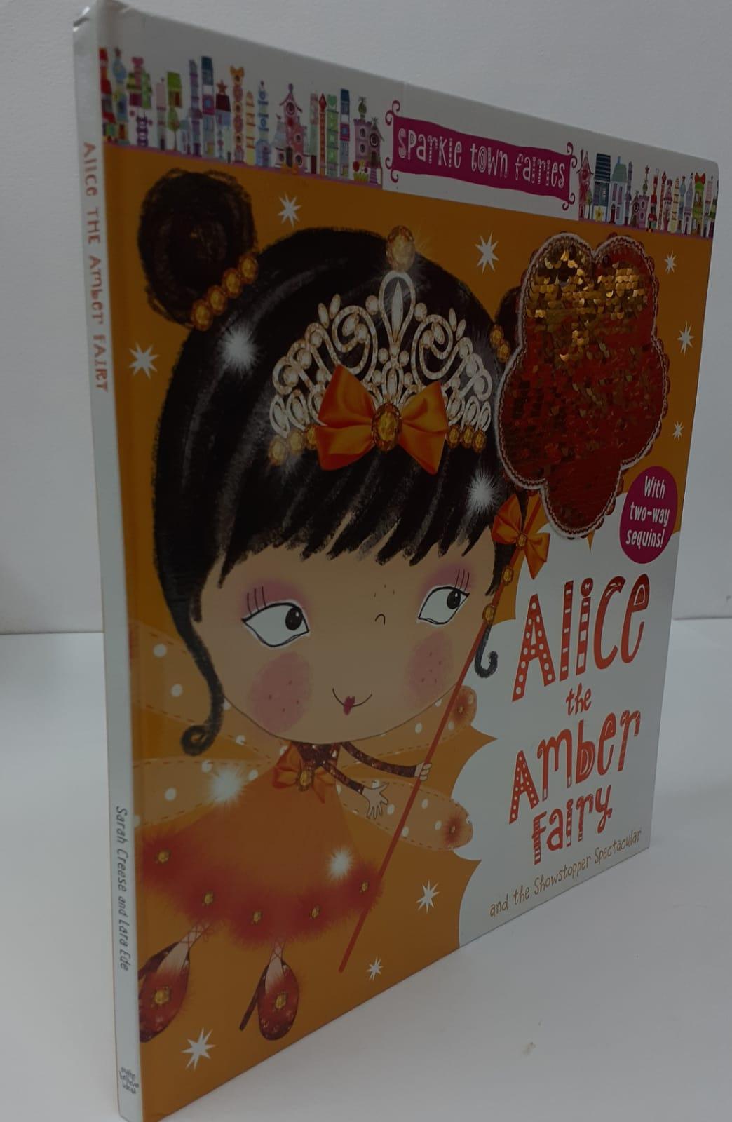 Sparkle Town Fairies - Alice the Amber Fairy and the Showstopper Spectacular - With Two-Way Sequins! - Spectrawide Bookstore