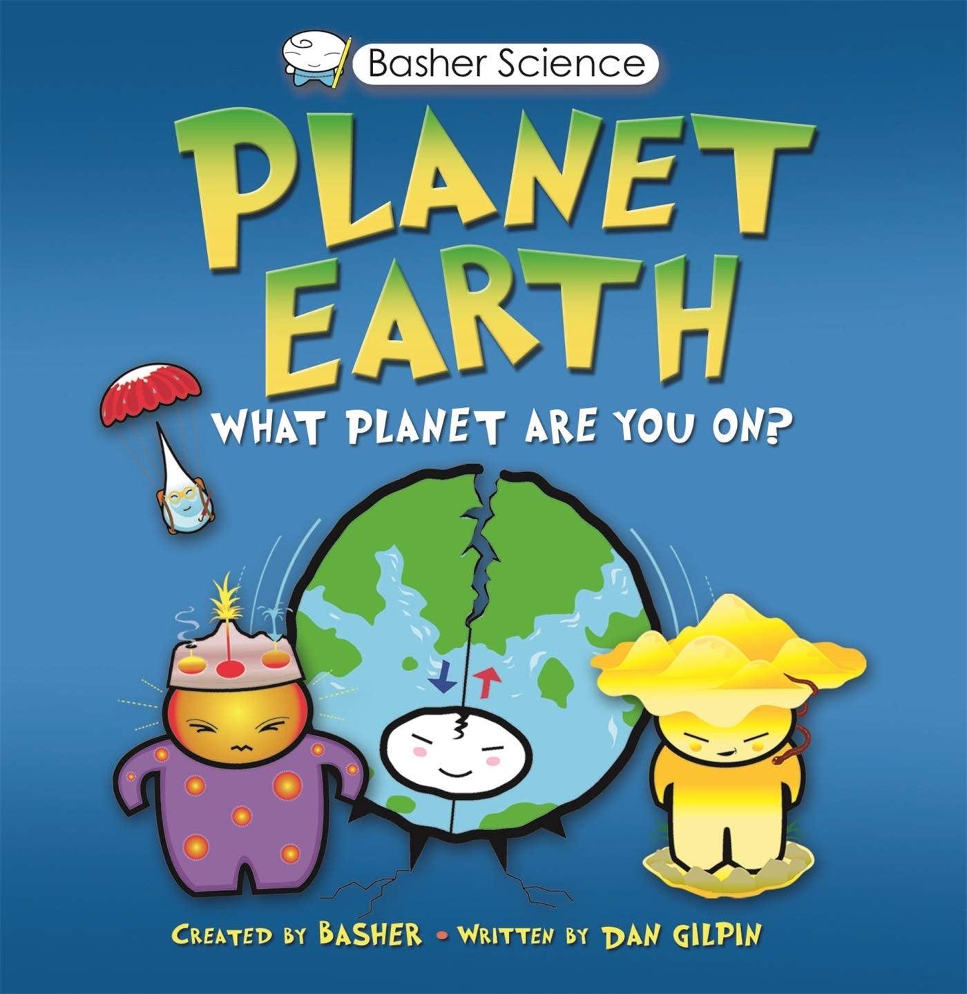 Basher Science - PLANET EARTH - WHAT PLANET ARE YOU ON? - Spectrawide Bookstore