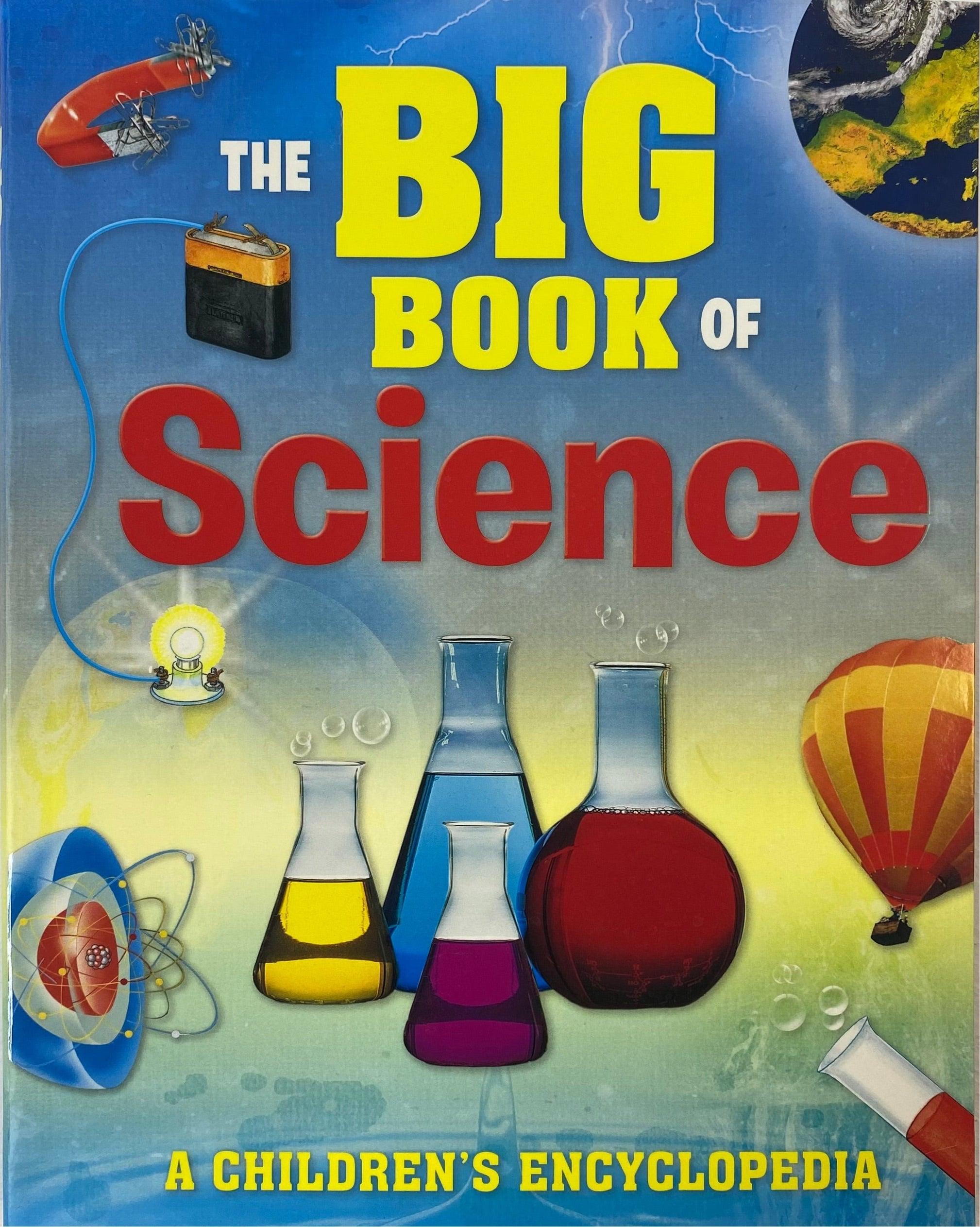 The Big Book of Science A Children's Encyclopedia (New) - Spectrawide Bookstore