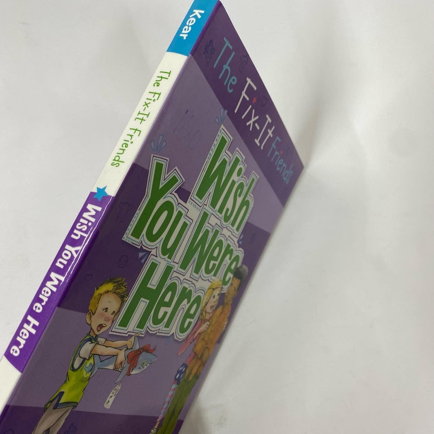 The Fix-It Friends - Wish You Were Here - Spectrawide Bookstore